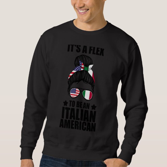 Sweatshirt C'est un Flex d'être une racine italienne (Devant)