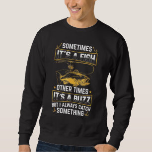 Sweatshirt C'Est Un Poisson D'Autres Fois C'Est Un Buzz Que J