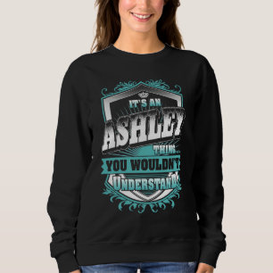 Sweatshirt C'est une affaire d'Ashley que vous ne comprendrie