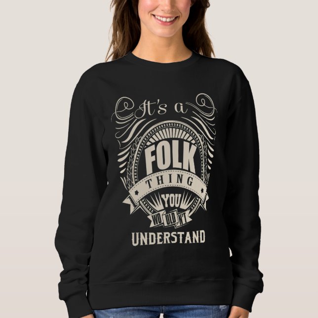 Sweatshirt C'est une affaire de FOLK que vous ne comprendriez (Devant)