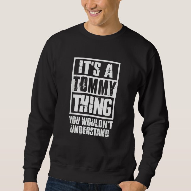 Sweatshirt C'est une affaire de Tommy que vous ne comprendrie (Devant)