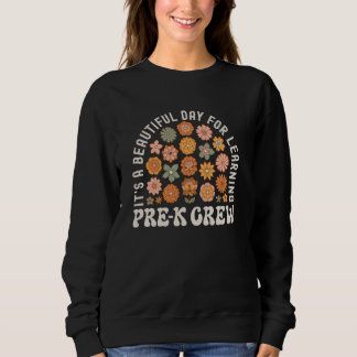 Sweatshirt C'est une belle journée d'apprentissage Pré K Crew