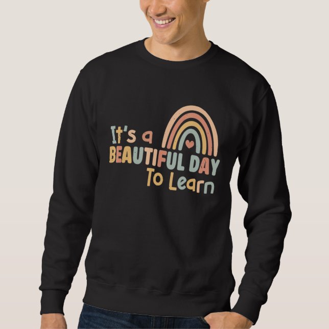 Sweatshirt C'est une belle journée pour apprendre Enseignant  (Devant)