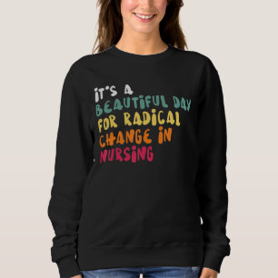 Sweatshirt C'est une belle journée pour un changement radical