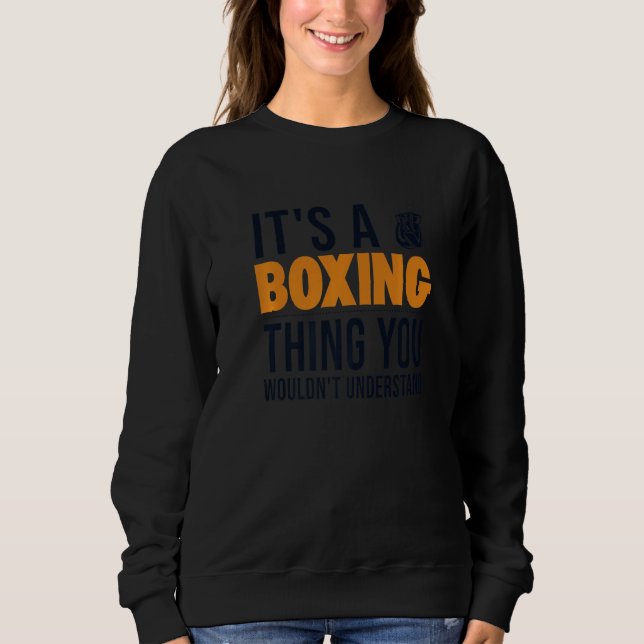 Sweatshirt C'est une boîte de boxe Boxeur Boxeur thaïlandais  (Devant)
