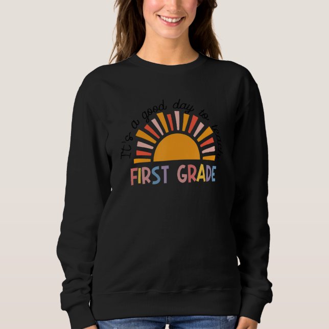 Sweatshirt C'est une bonne journée pour apprendre professeur  (Devant)
