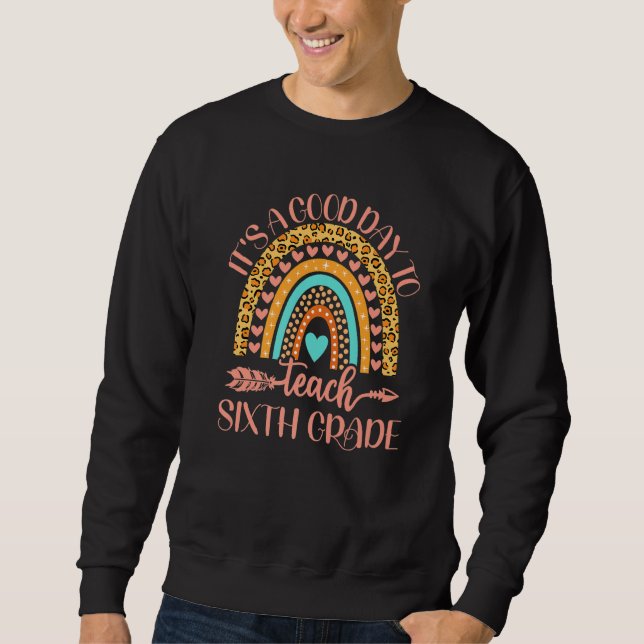 Sweatshirt C'est une bonne journée pour enseigner en sixième  (Devant)