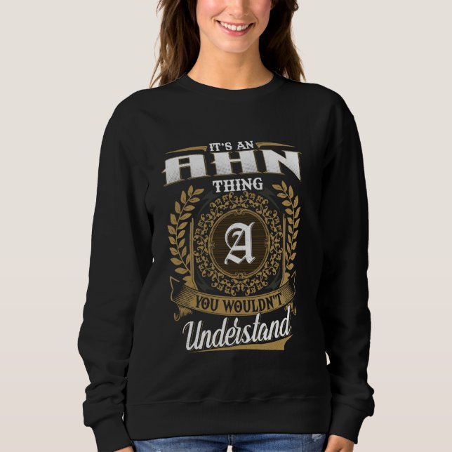 Sweatshirt C'est une chose d'AHN que vous ne comprendriez pas (Devant)