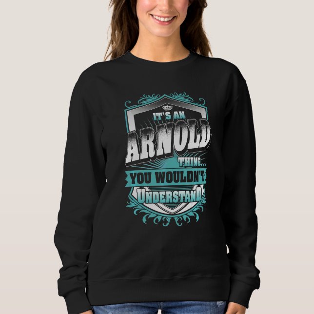 Sweatshirt C'est une chose d'Arnold que vous ne comprendriez  (Devant)