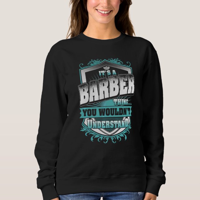 Sweatshirt C'est une chose de barbier que vous ne comprendrie (Devant)