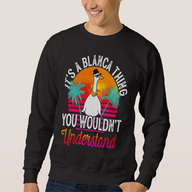 Sweatshirt C'est une chose de Blanca que vous ne comprendriez (Devant)