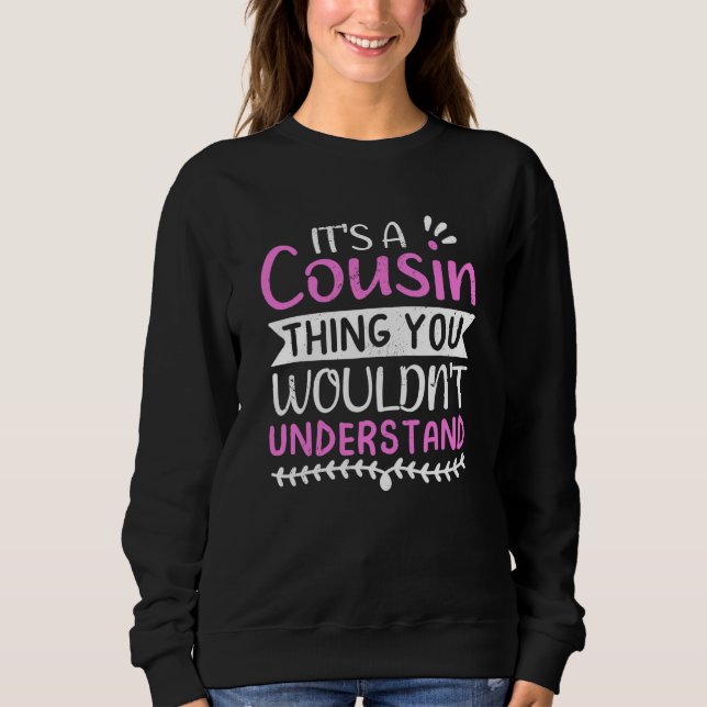 Sweatshirt C'est une chose de cousin Ensemble de cousin corre (Devant)