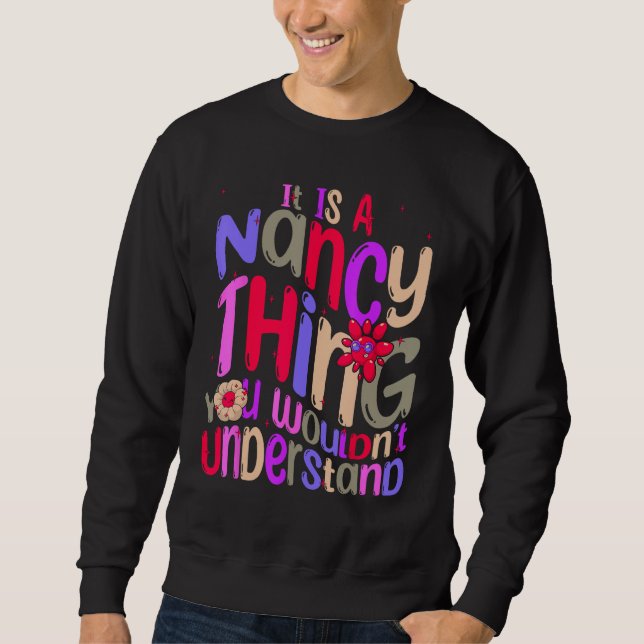Sweatshirt C'est une chose de Nancy que vous ne comprendriez  (Devant)