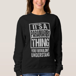 Sweatshirt C'est une chose de Paramaribo que vous ne comprend
