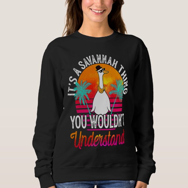 Sweatshirt C'est une chose de Savannah que vous ne comprendri (Devant)