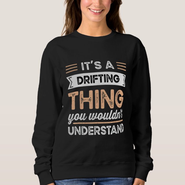 Sweatshirt C'Est Une Chose Dérangeante Que Vous Ne Comprendri (Devant)