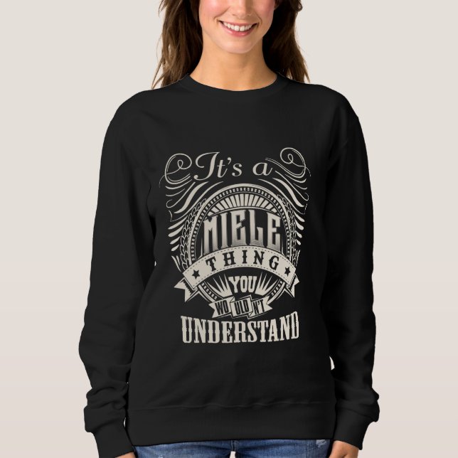 Sweatshirt C'est une chose MIELE que vous ne comprendriez pas (Devant)