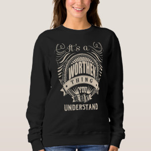 Sweatshirt C'est UNE CHOSE QUI VAUT LA PEINE que vous ne comp