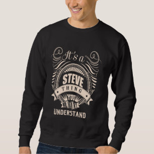 Sweatshirt C'est une chose STEVE Cadeaux