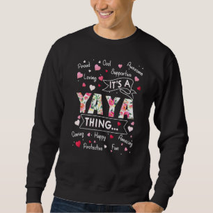 Sweatshirt C'est une chose Yaya qui dit mignonne grand-mère m