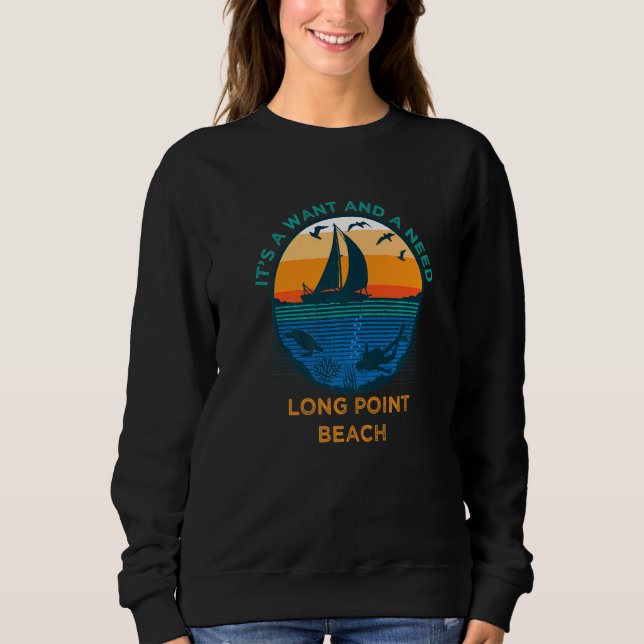 Sweatshirt C'est une envie et un besoin Long Point Beach amus (Devant)