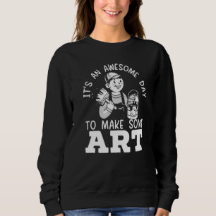 Sweatshirt C'est une journée géniale pour faire de l'artiste