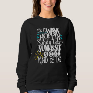 Sweatshirt C'est une journée où l'on saute sur les vagues ave