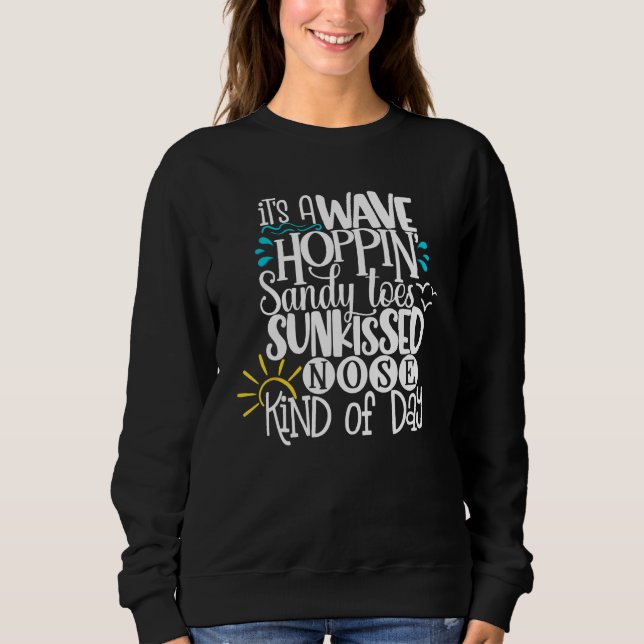 Sweatshirt C'est une journée où l'on saute sur les vagues ave (Devant)