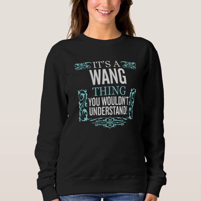 Sweatshirt C'est Wang que tu ne comprendrais pas les hommes a (Devant)