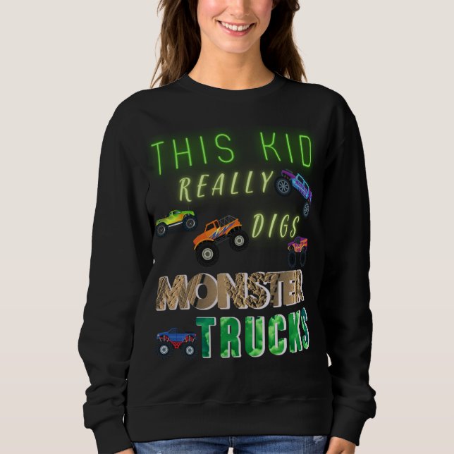 Sweatshirt Cet Enfant A Vraiment Digéré Des Camions Monster (Devant)