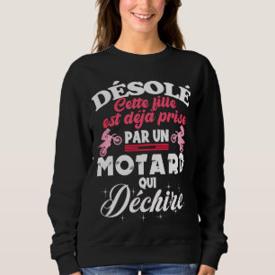 Sweatshirt Cette fille a déjà un prix par motard qui déchire