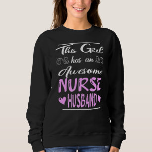 Sweatshirt Cette Fille A Un Magnifique Mari D'Infirmière 2