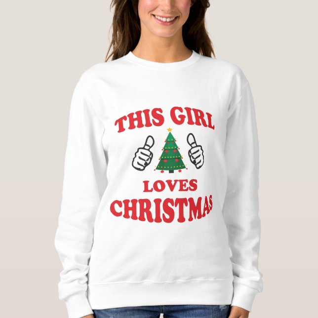 Sweatshirt Cette fille adore Noël (Devant)