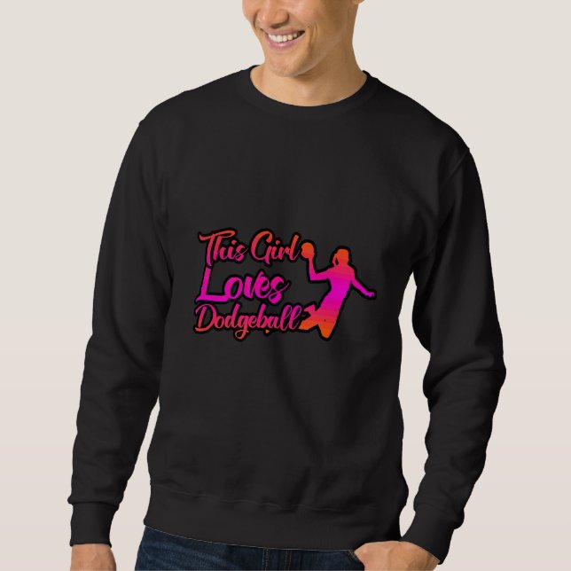 Sweatshirt Cette Fille Aime Le Dodgeball (Devant)