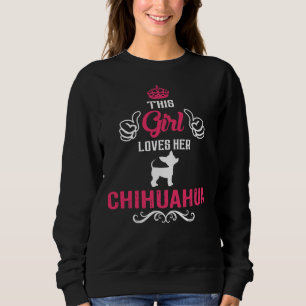 Sweatshirt Cette Fille Aime Son Chien Chihuahua