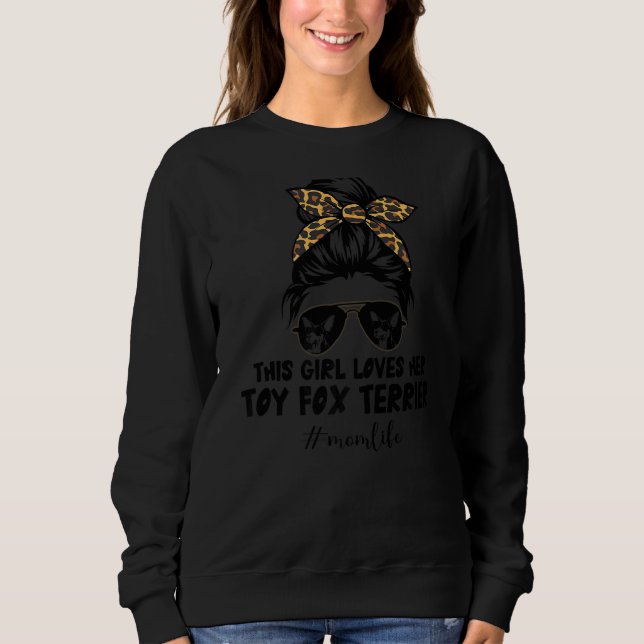 Sweatshirt Cette Fille aime son jouet Fox Terrier Messy Bun C (Devant)