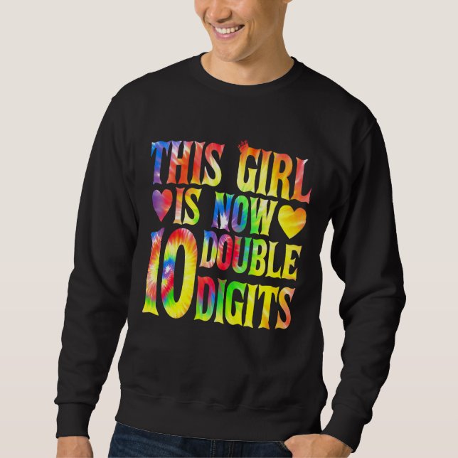 Sweatshirt Cette Fille Est Maintenant Double Chiffres 10 Ans  (Devant)