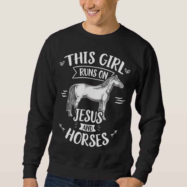 Sweatshirt Cette Fille Se Rend Sur Jésus Et Cheval À Cheval (Devant)