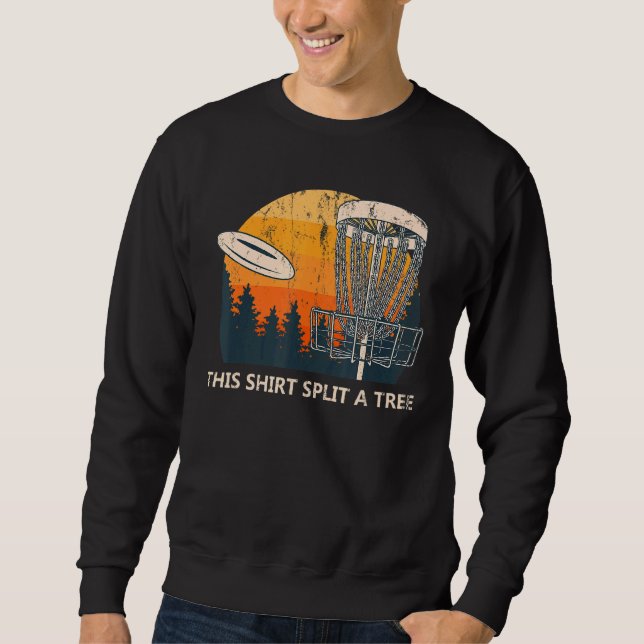 Sweatshirt Cette Fractionner Un Disque Arbre Mèmes De Golf Go (Devant)