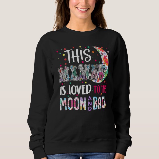 Sweatshirt Cette Mamaw Est Aimée À La Lune Et De Retour Pour  (Devant)
