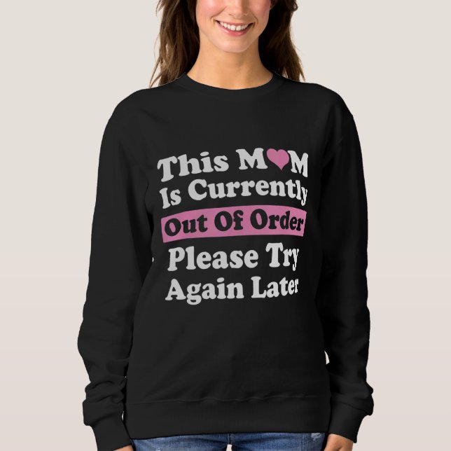 Sweatshirt Cette Mère Est Actuellement En Panne S'Il Vous Pla (Devant)