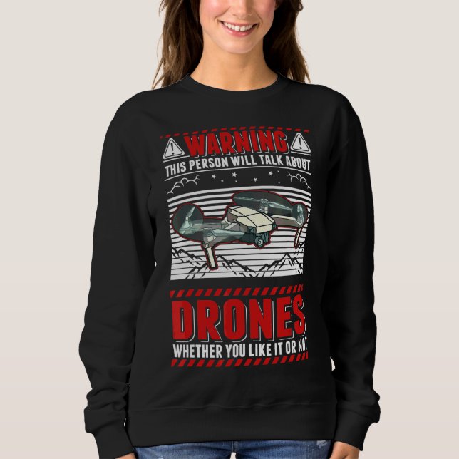 Sweatshirt Cette Personne Parlera De Drones (Devant)