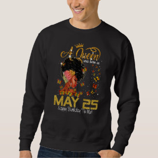 Sweatshirt Cette Reine Est Née En Juillet 25 Joyeux Anniversa