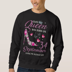 Sweatshirt Cette Reine Est Née Le 34 Septembre Vivant Mes Ble