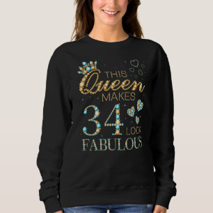 Sweatshirt Cette reine fait 34 paraître fabuleuse annonce d'a