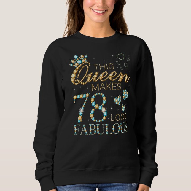 Sweatshirt Cette reine fait 78 paraître fabuleuse annonce d'a (Devant)