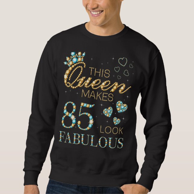 Sweatshirt Cette reine fait 85 paraître fabuleuse annonce d'a (Devant)