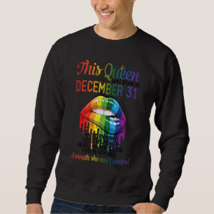 Sweatshirt Cette Reine Née Le 31 Déc Odie Amour Bouche De Coe
