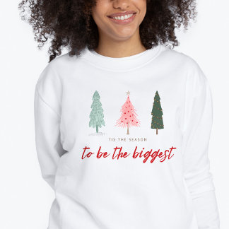 Sweatshirt Cette saison sera le plus grand Noël