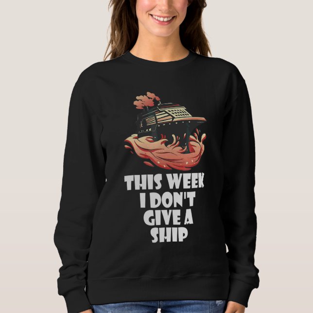 Sweatshirt Cette semaine je m'en fiche complètement (Devant)